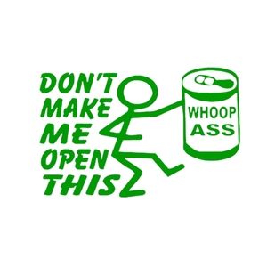 Green Can of whoop ass Premium permanent vinyl decal 6Wx3.5H